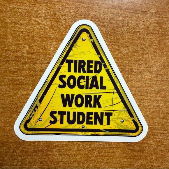 Tired Social Work Student Sticker - Picture 1 of 1